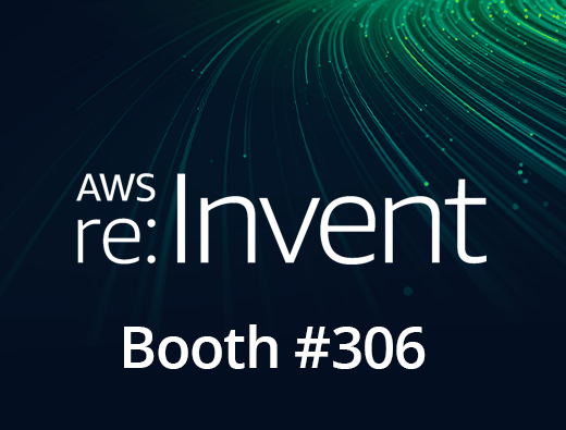 AWS re:Invent 2022 Booth # 306