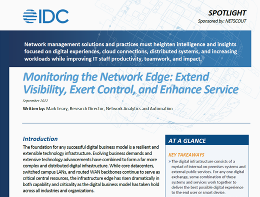 Monitoring the Network Edge: Extend
Visibility, Exert Control, and Enhance Service