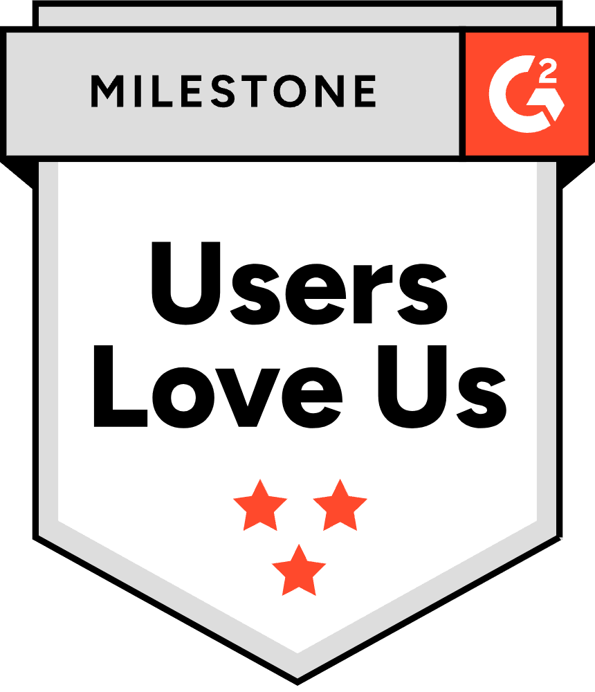 G2 Milestone Users Love Us
