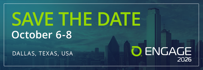 SAVE THE DATE October 6-8 DALLAS, TEXAS, USA ENGAGE 2026﻿